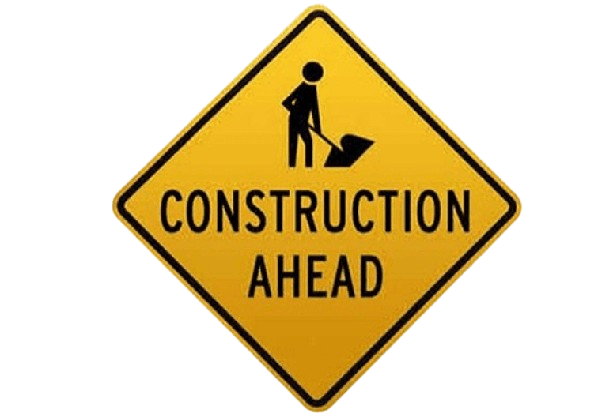 CONSTRUCTION AHEAD
